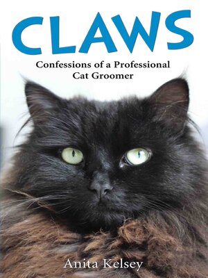 cover image of Claws--Confessions of a Professional Cat Groomer